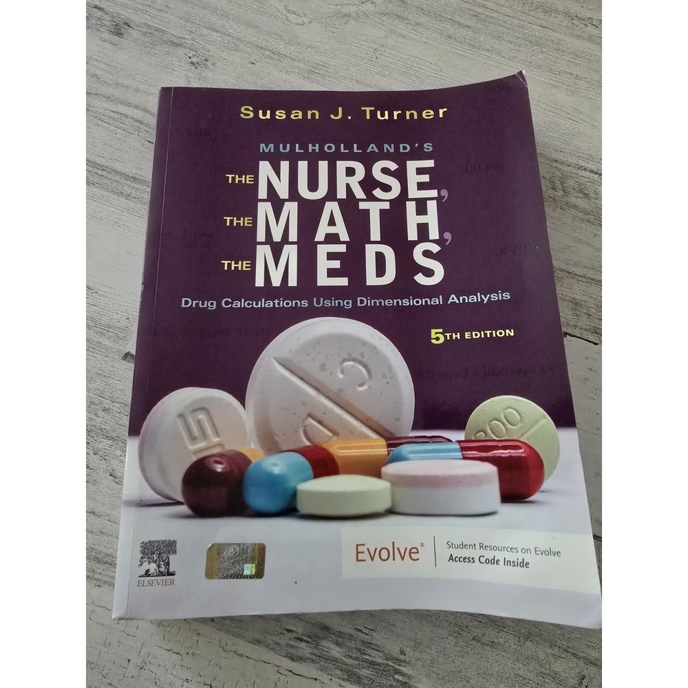 The Nurse The Math The Meds Drug Calculations 5th Edition Susan Turner